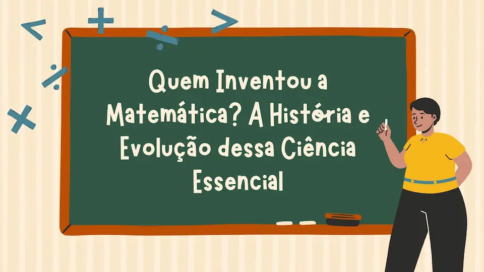 Quem Inventou a Matemática? Descubra a História Por Trás de uma das Ciências Mais Antigas 19 Apresentacao Educacional Relacao Entre Quantidades Estilo Nostalgico Desenhado a Mao em Creme Verde e Amarelo