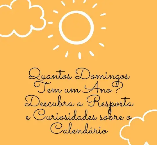 Quantos Domingos Tem um Ano? Descubra a Resposta e Curiosidades sobre o Calendário 21 Instagram post domingo